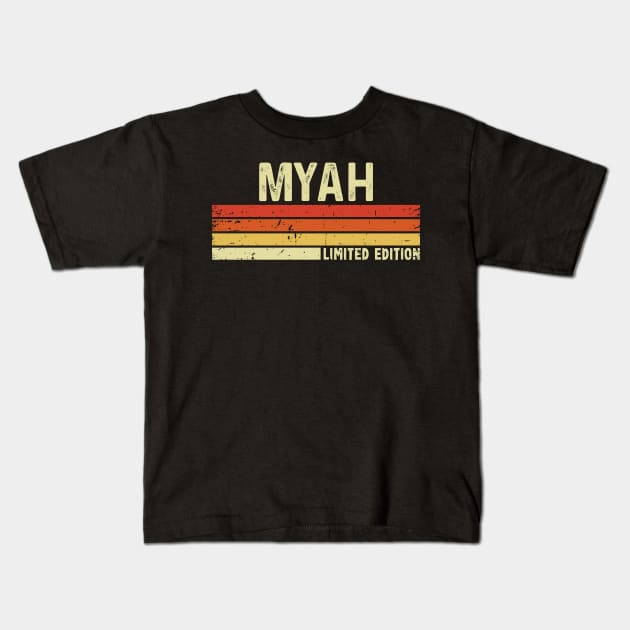 Myah First Name Vintage Retro Gift For Myah Kids T-Shirt by CoolDesignsDz